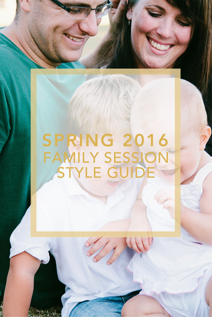 Spring 2016 Style Guide for Bay Area Family Session